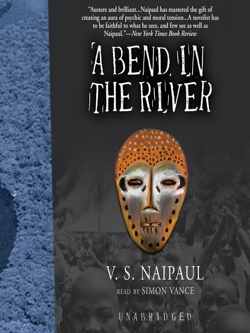 Title details for A Bend in the River by V. S. Naipaul - Wait list